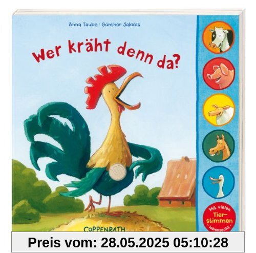 Wer kräht denn da Wer kräht denn da