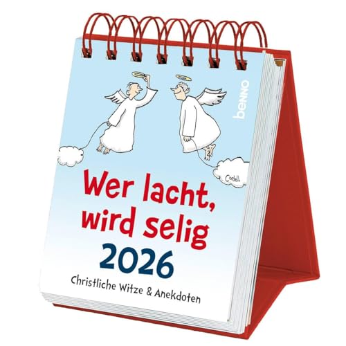 Wer lacht, wird selig 2026: Christliche Witze, Anekdoten & Aphorismen Wer lacht, wird selig 2026: Christliche Witze, Anekdoten & Aphorismen von St. Benno