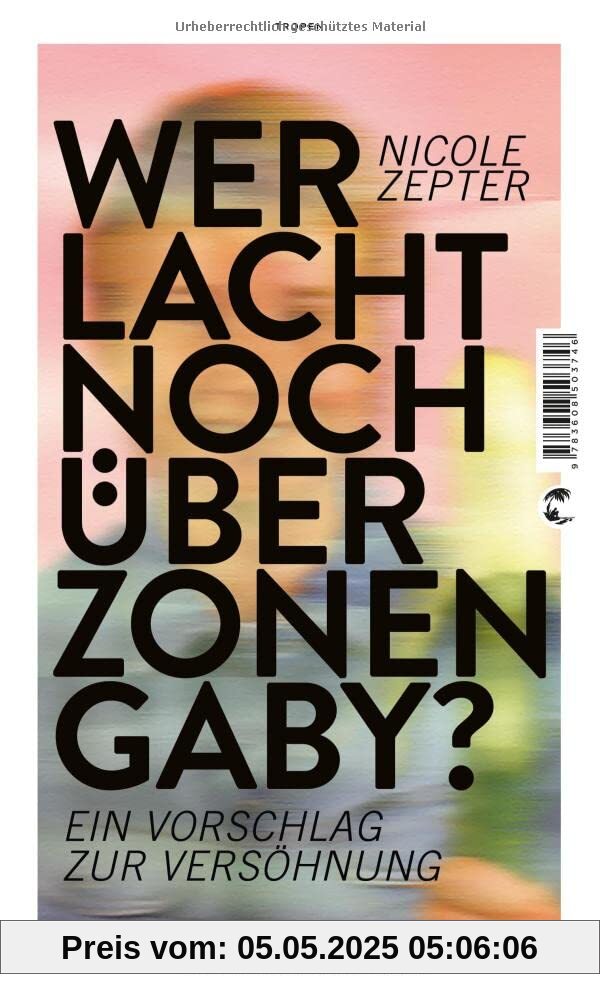 Wer lacht noch über Zonen-Gaby?: Ein Vorschlag zur Versöhnung