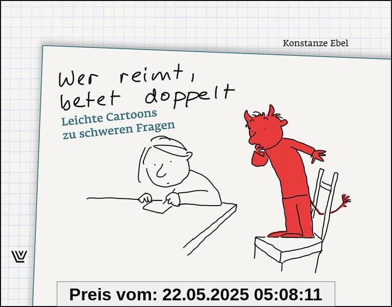 Wer reimt, betet doppelt: leichte Cartoons zu schweren Fragen