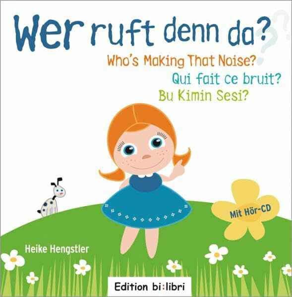 Wer ruft denn da?: Wer ruft denn da? / Who’s Making That Noise? / Qui fait ce bruit? / Bu Kimi... Wer ruft denn da?: Wer ruft denn da? / Who’s Making That Noise? / Qui fait ce bruit? / Bu Kimi...
