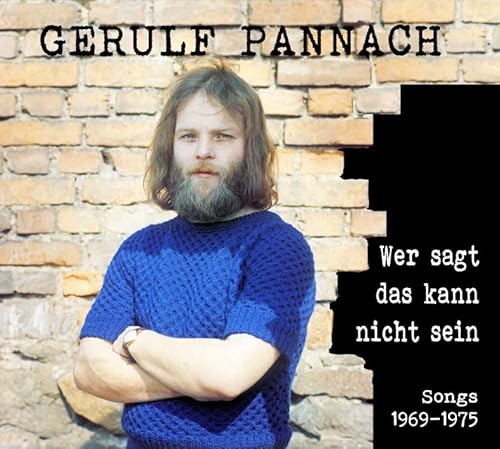 Wer sagt, das kann nicht sein: Live 1969-1975 Wer sagt, das kann nicht sein: Live 1969-1975