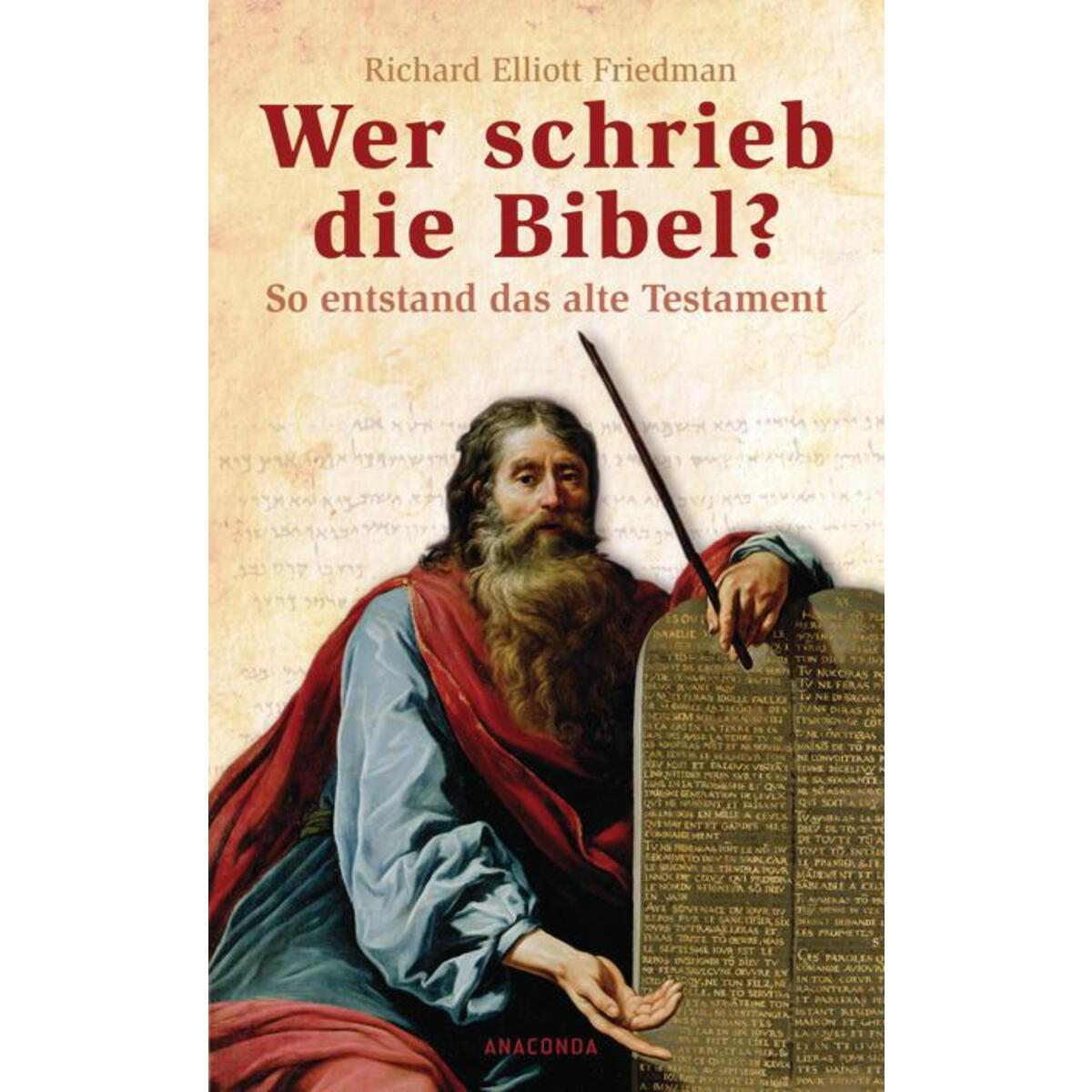 Wer schrieb die Bibel? von Anaconda Verlag