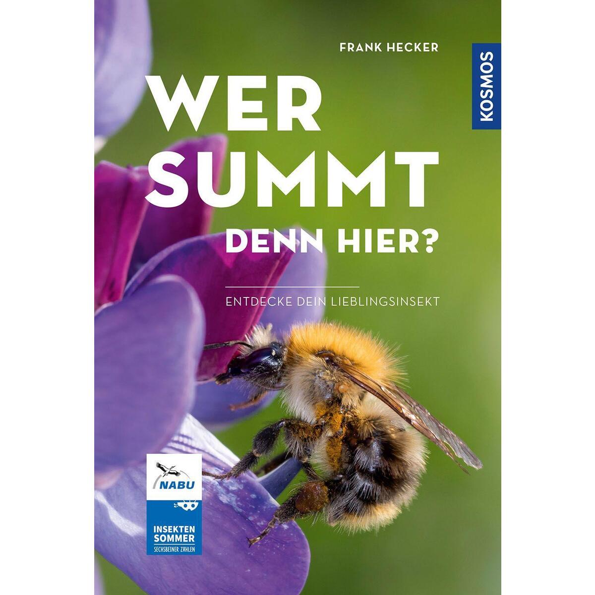 Wer summt denn hier? Wer summt denn hier? von Franckh-Kosmos
