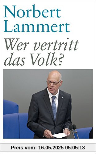 Wer vertritt das Volk?: Reden über unser Land (suhrkamp taschenbuch)
