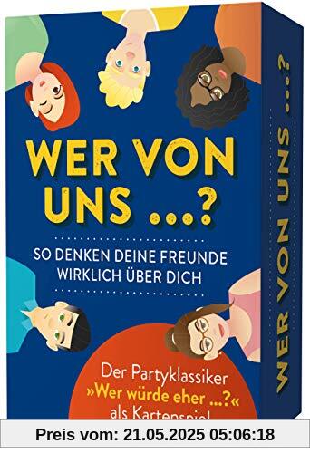 Wer von uns?: Der Partyklassiker »Wer würde eher ...?« als Kartenspiel Wer von uns?: Der Partyklassiker »Wer würde eher ...?« als Kartenspiel