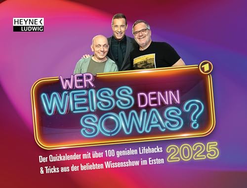 Wer weiß denn sowas?: Der Quizkalender 2025. Mit über 100 genialen Lifehacks und Tricks aus der beliebten Wissensshow im Ersten - Mit Kai Pflaume, ... Aufstellen oder Aufhängen – Format 21 x 16 cm von Ludwig bei Heyne