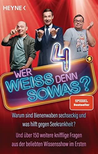 Wer weiß denn sowas? 4: Warum sind Bienenwaben sechseckig und was hilft gegen Seekrankheit? - Und über 150 weitere knifflige Fragen aus der beliebten Wissensshow im Ersten Wer weiß denn sowas? 4: Warum sind Bienenwaben sechseckig und was hilft gegen Seekrankheit? - Und über 150 weitere knifflige Fragen aus der beliebten Wissensshow im Ersten