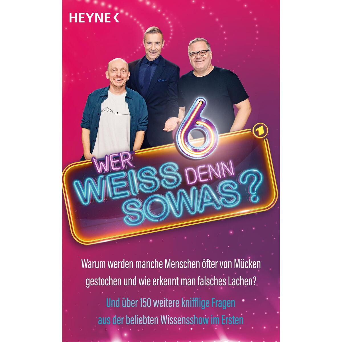 Wer weiß denn sowas? 6 Wer weiß denn sowas? 6 von Heyne Taschenbuch