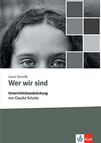 Wer wir sind: Unterrichtshandreichung (Selbst(er)findungen)