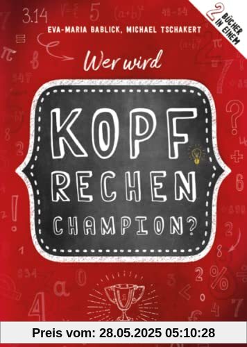 Wer wird Kopfrechen-Champion?: 2 Bücher in einem