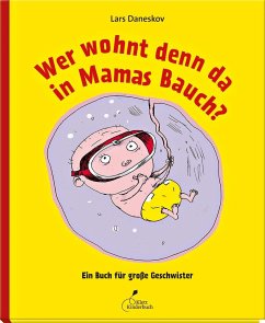 Wer wohnt denn da in Mamas Bauch? von Klett Kinderbuch Verlag
