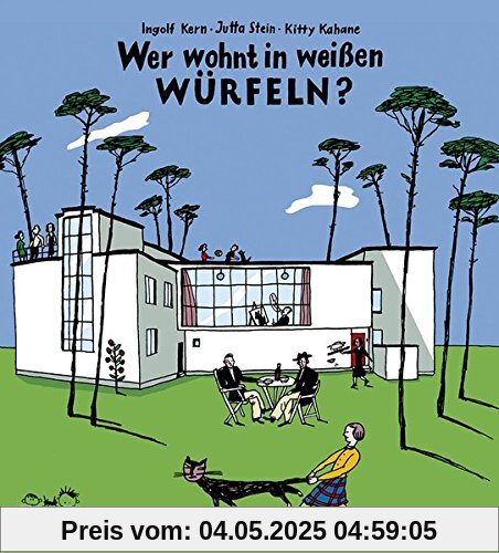 Wer wohnt in weißen Würfeln?: So lebten die Bauhaus-Meister in Dessau