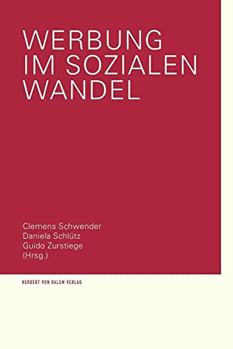 Werbung im sozialen Wandel von Herbert von Halem Verlag