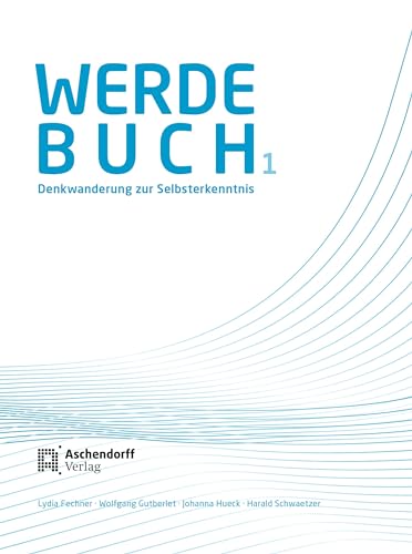 Werdebuch 1: Denkwanderung zur Selbsterkennnis von Aschendorff Verlag