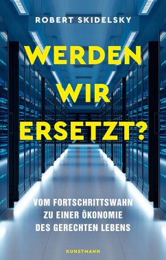 Werden wir ersetzt? (eBook, ePUB) von Verlag Antje Kunstmann