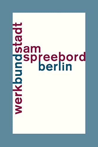 WerkBundStadt Am Spreebord von Jovis Verlag