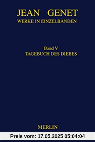 Werkausgabe: Werke in Einzelbänden, Bd.5, Tagebuch des Diebes Werkausgabe: Werke in Einzelbänden, Bd.5, Tagebuch des Diebes
