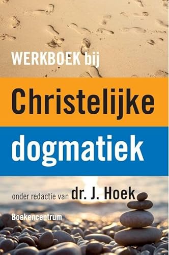Werkboek bij de Christelijke dogmatiek von Boekencentrum