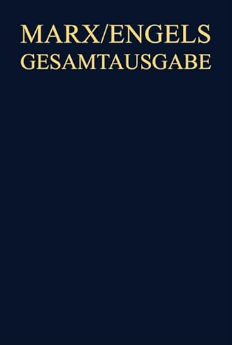 Werke, Artikel, Entwürfe: Ende August 1844 bis April 1846 (Karl Marx; Friedrich Engels: Gesamtausgabe (MEGA). Werke, Artikel, Entwürfe) von Walter de Gruyter