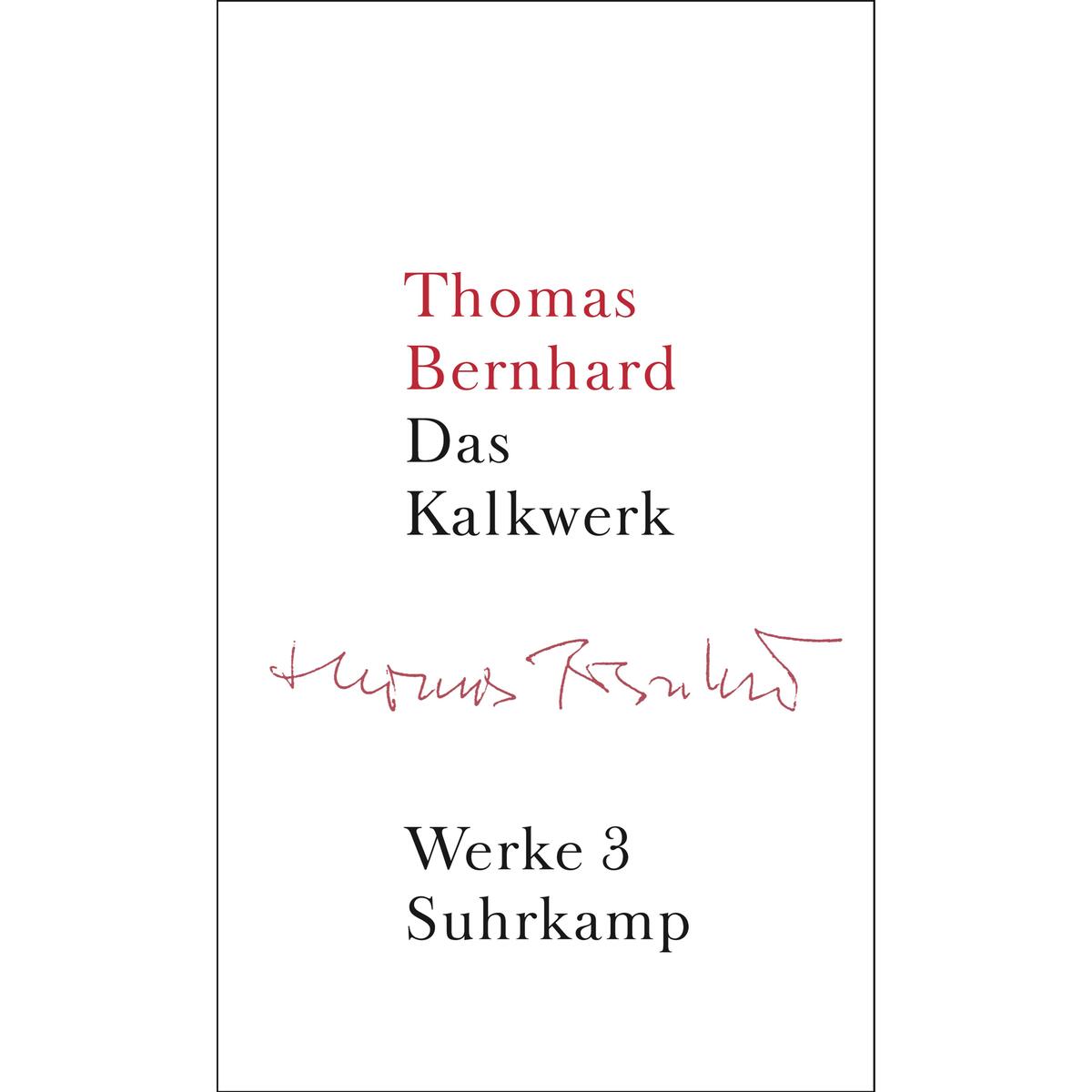 Werke 03. Das Kalkwerk von Suhrkamp Verlag