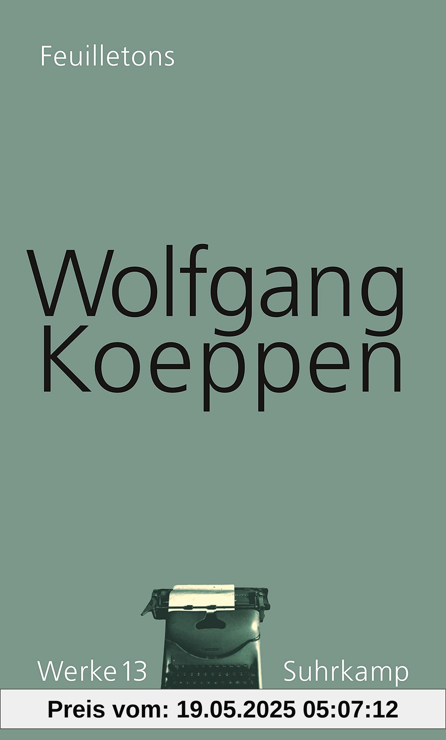 Werke in 16 Bänden: Band 13: Feuilletons | Sämtliche Kritiken, Zeitungsberichte und Feuilletons erstmals in einem Band Werke in 16 Bänden: Band 13: Feuilletons | Sämtliche Kritiken, Zeitungsberichte und Feuilletons erstmals in einem Band