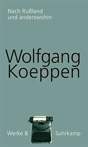Werke in 16 Bänden: Band 8: Nach Rußland und anderswohin Werke in 16 Bänden: Band 8: Nach Rußland und anderswohin