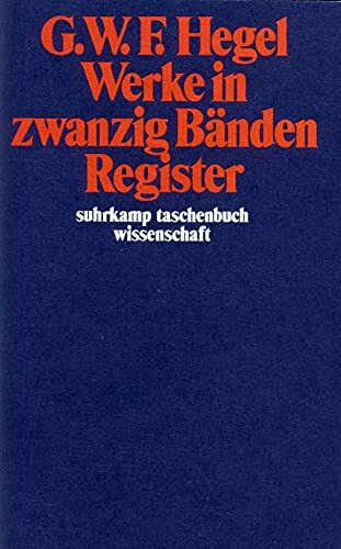 Werke in 20 B�nden mit Registerband: Register (suhrkamp taschenbuch wissenschaft)
