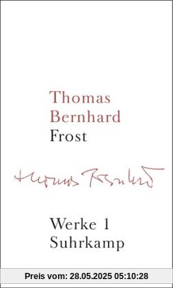 Werke in 22 Bänden: Band 1: Frost: Bd. 1 Werke in 22 Bänden: Band 1: Frost: Bd. 1