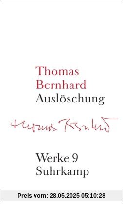 Werke in 22 Bänden: Band 9: Auslöschung: Bd. 9 Werke in 22 Bänden: Band 9: Auslöschung: Bd. 9