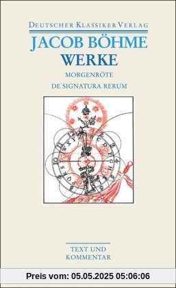 Werke. Die  Morgenröte im Aufgang / De Signatura Rerum (Deutscher Klassiker Verlag im Taschenbuch)