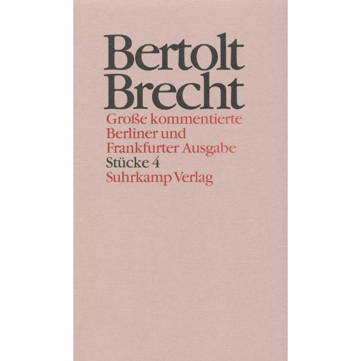 Werke. Große kommentierte Berliner und Frankfurter Ausgabe von Suhrkamp Verlag AG