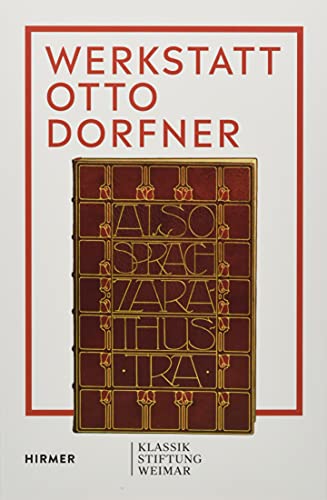 Werkstatt Otto Dorfner: Buchkunst in Weimar von Hirmer Verlag GmbH