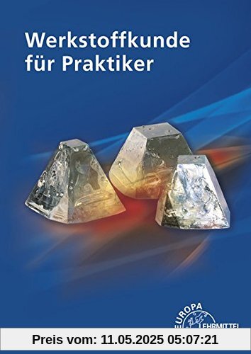 Werkstoffkunde für Praktiker