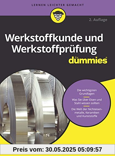 Werkstoffkunde und Werkstoffprüfung für Dummies Werkstoffkunde und Werkstoffprüfung für Dummies