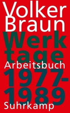 Werktage - Arbeitsbuch 1977-1989 von Suhrkamp