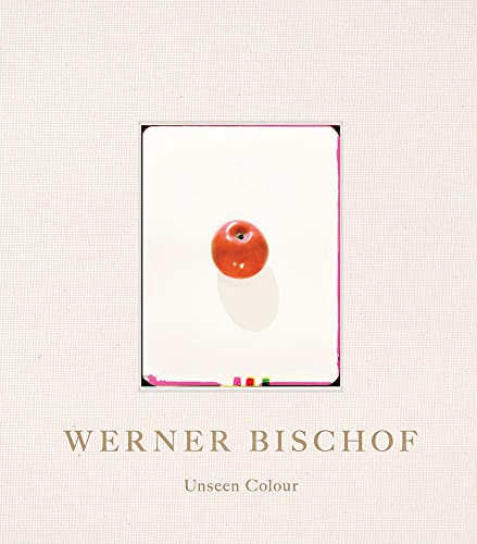 Werner Bischof: Unseen Colour von Scheidegger & Spiess