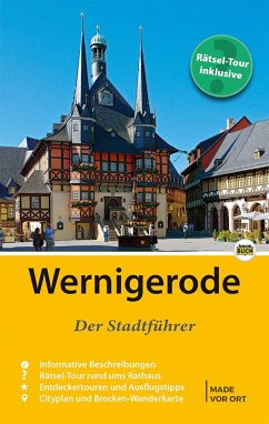 Wernigerode - Der Stadtführer von Schmidt-Buch-Verlag, Wernigerode