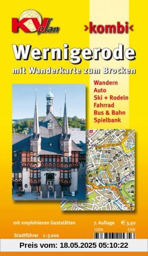Wernigerode: 1:15.00 Stadtplan mit Wanderkarte zum Brocken 1:25.000, Wintersportmöglichkeiten, Stadtführer 1:5.000, Radrouten Wernigerode: 1:15.00 Stadtplan mit Wanderkarte zum Brocken 1:25.000, Wintersportmöglichkeiten, Stadtführer 1:5.000, Radrouten