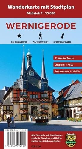 Wernigerode: Wanderkarte mit Stadtplan, Wander-Touren und Brockenkarte: Wanderkarte und Stadtplan mit Wander-Touren und Brockenkarte