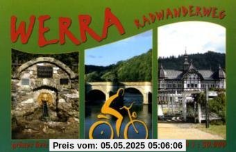 Werra-Radwanderweg: Von Heuhaus am Rennsteig bis Hannoversch Münden. Maßstab 1:50.000.