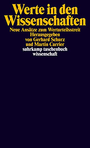 Werte in den Wissenschaften: Neue Ansätze zum Werturteilsstreit (suhrkamp taschenbuch wissenschaft) von Suhrkamp Verlag AG