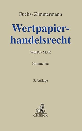 Wertpapierhandelsrecht: WpHG, MAR (Grauer Kommentar) von Beck C. H.