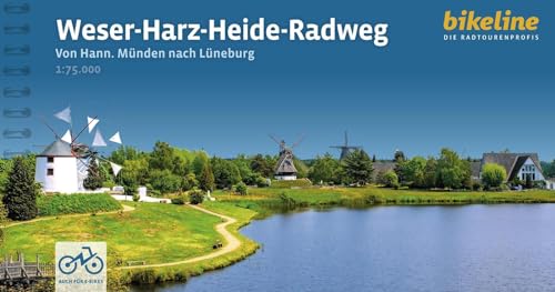 Weser-Harz-Heide-Radweg: Von Hann. Münden nach Lüneburg, 415 km, GPS-Tracks, LiveUpdate (Bikeline Radtourenbücher)