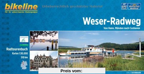 Weser-Radweg. Von Hann. Münden nach Cuxhaven, 510 km, Radtourenbuch 1:50 000, GPS-Tracks Download, wetterfest/reißfest