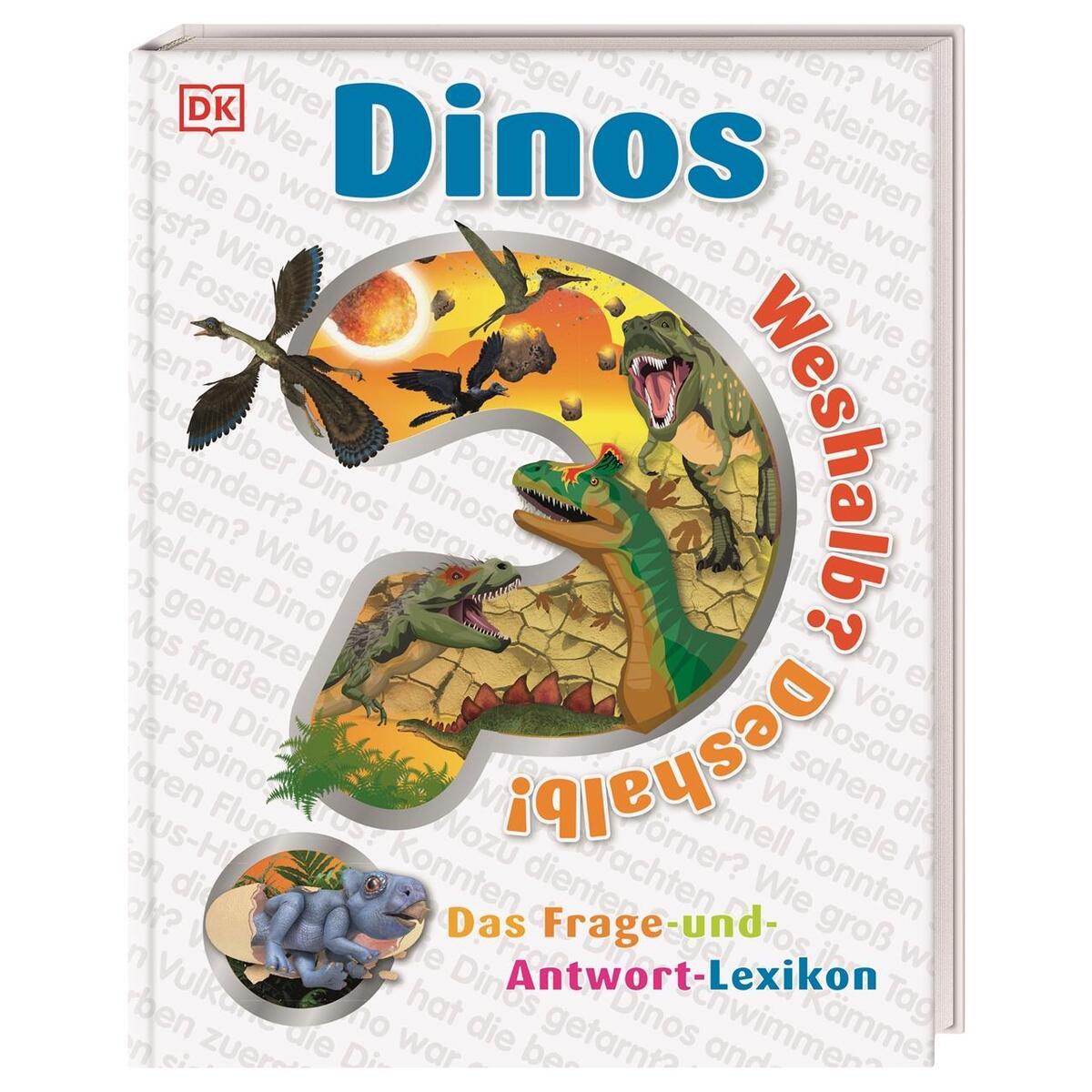 Weshalb? Deshalb! Dinos von Dorling Kindersley Verlag