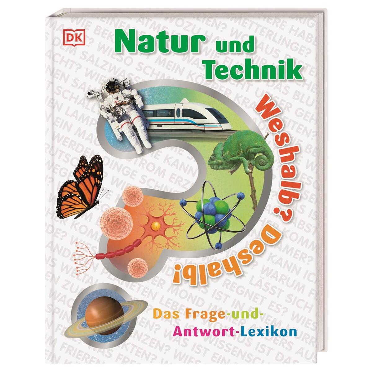 Weshalb? Deshalb! Natur und Technik von Dorling Kindersley Verlag
