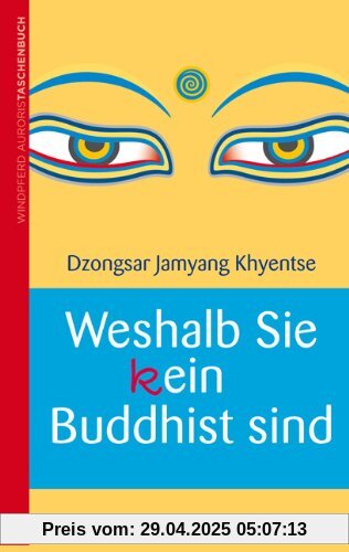 Weshalb Sie (k)ein Buddhist sind