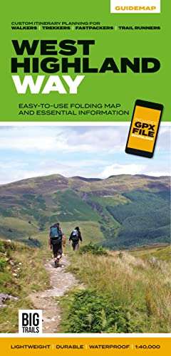 West Highland Way: Easy-to-use folding map and essential information, with custom itinerary planning for walkers, trekkers, fastpackers and trail runners (Big Trails Guidemaps, Band 4) von Vertebrate Publishing Ltd