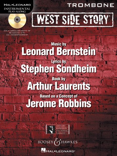 West Side Story Play-Along: Solo arrangements of 10 songs with CD accompaniment. Posaune. Ausgabe mit CD. (Instrumental Play-along) von HAL LEONARD